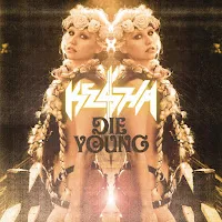 Ke$Ha — Die Young — обложка